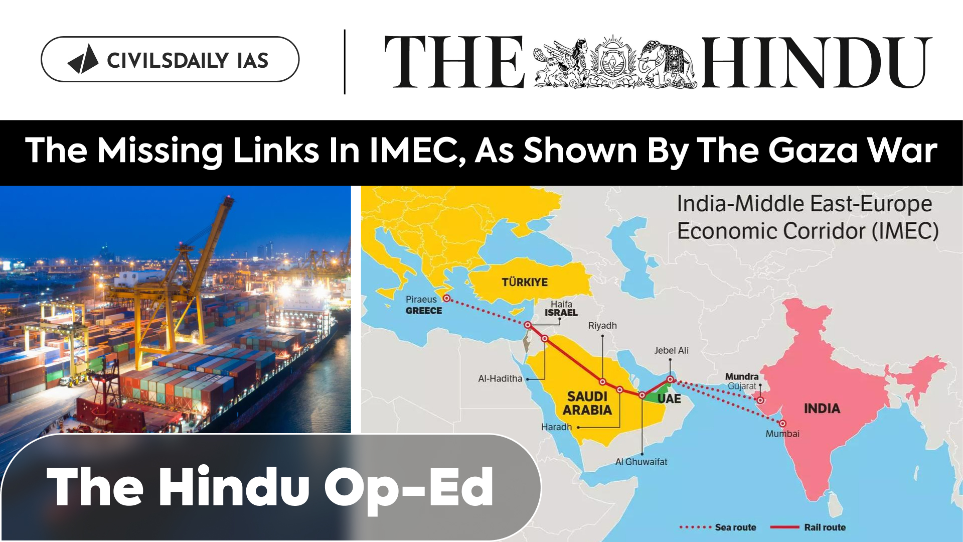 [25 May 2024] The Hindu Op-ed: The Missing Links In IMEC, As Shown By ...