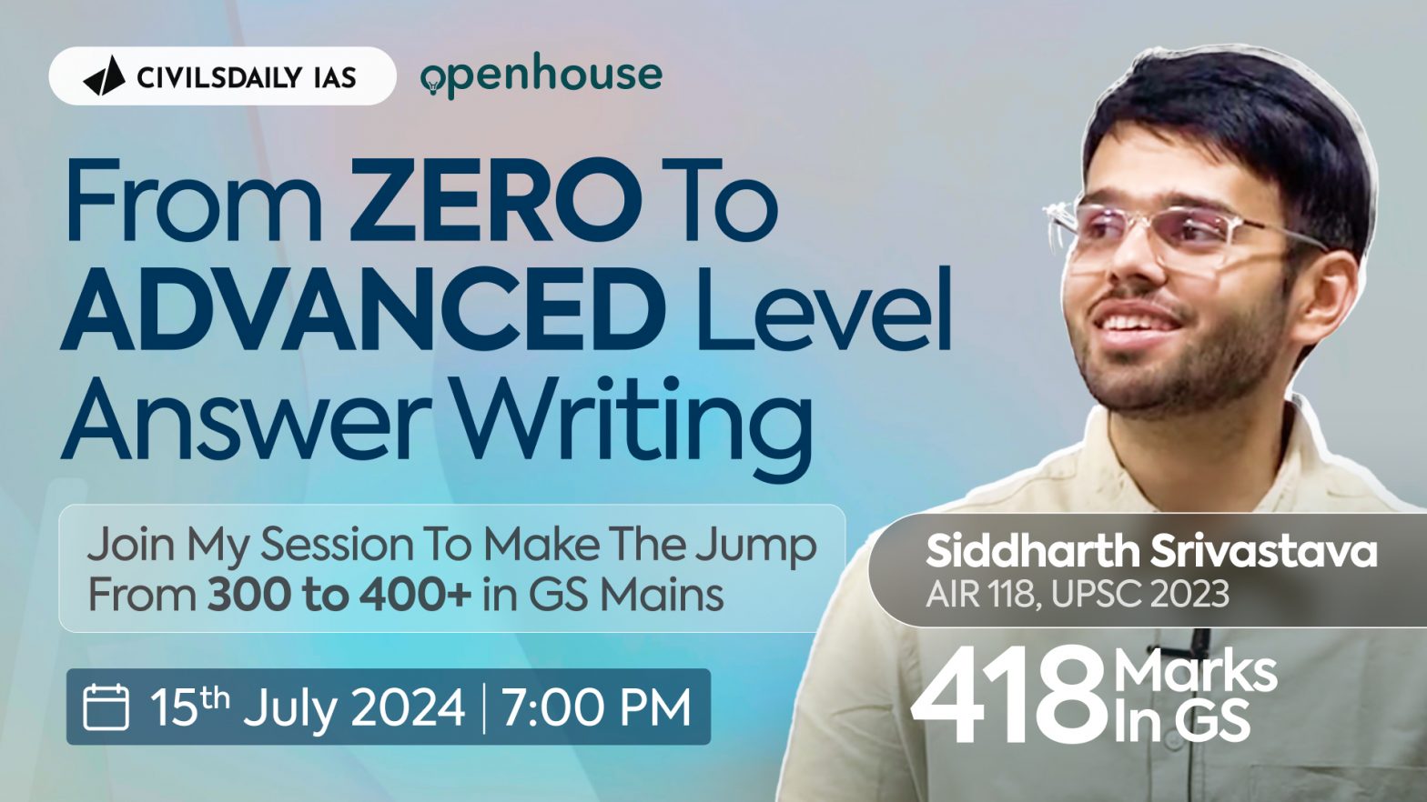 UPSC 2023, AIR 118, Siddharth Srivastava Session On From Zero To Advanced Level Answer Writing